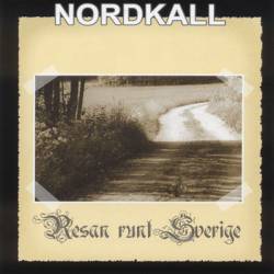 Nordkall : Resan Runt Sverige